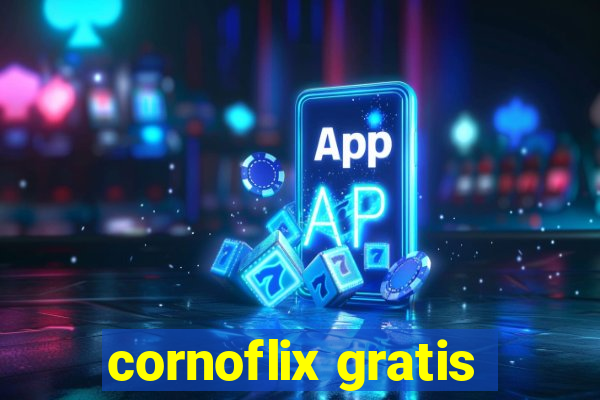 cornoflix gratis